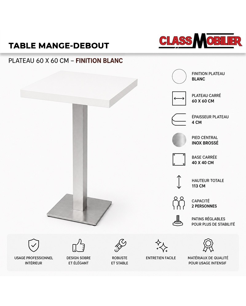 Table mange-debout professionnel 2 personnes - pied inox brossé - plateau carré 60x60 cm